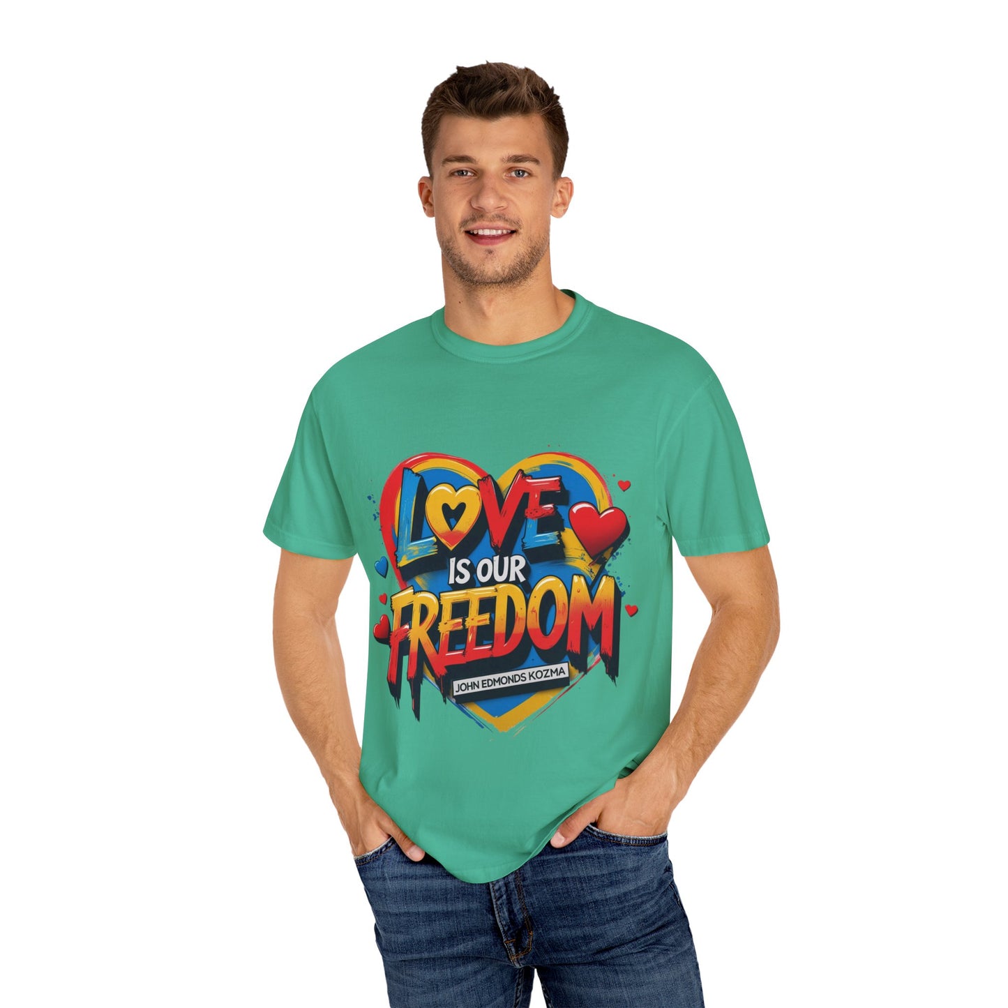 Colorful 'Love Is Our Freedom' T-Shirt by John Edmonds Kozma
