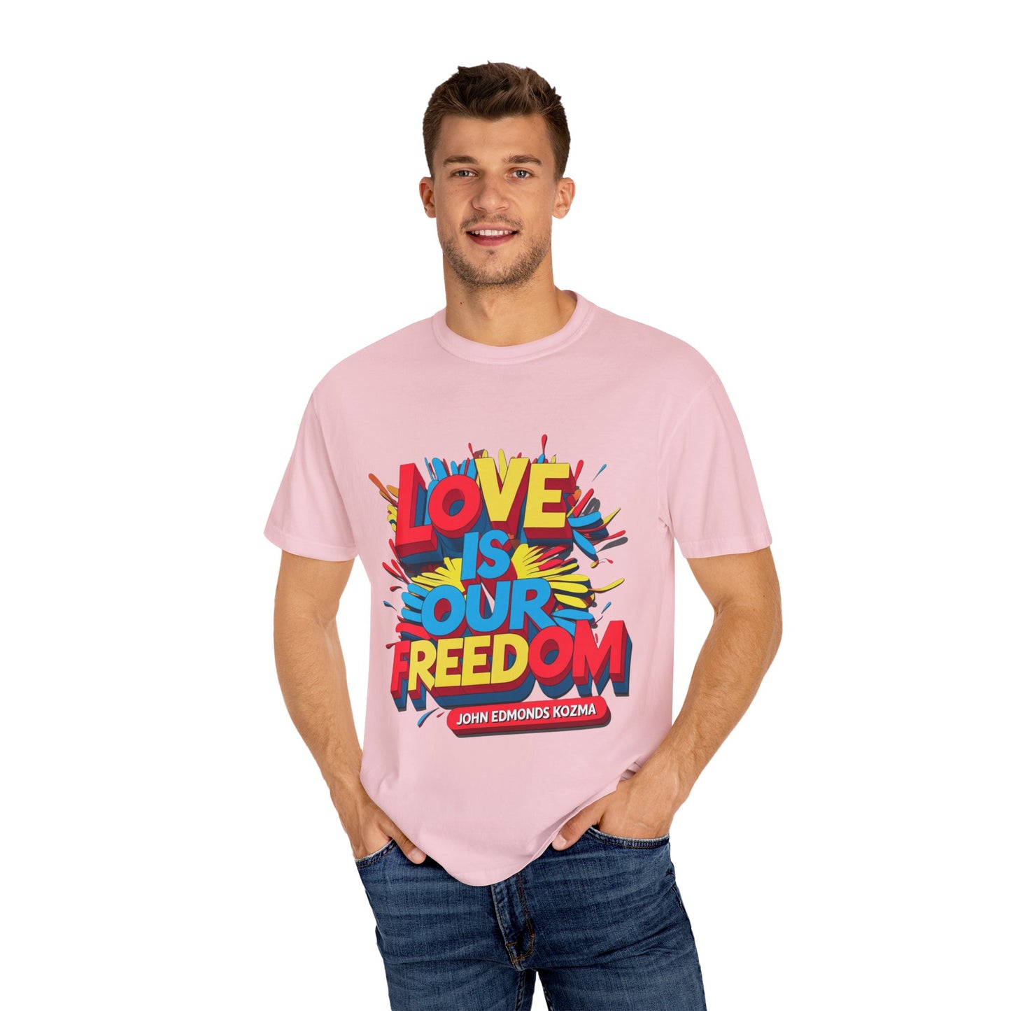 'Love Is Our Freedom' Unisex T-shirt by John Edmonds Kozma