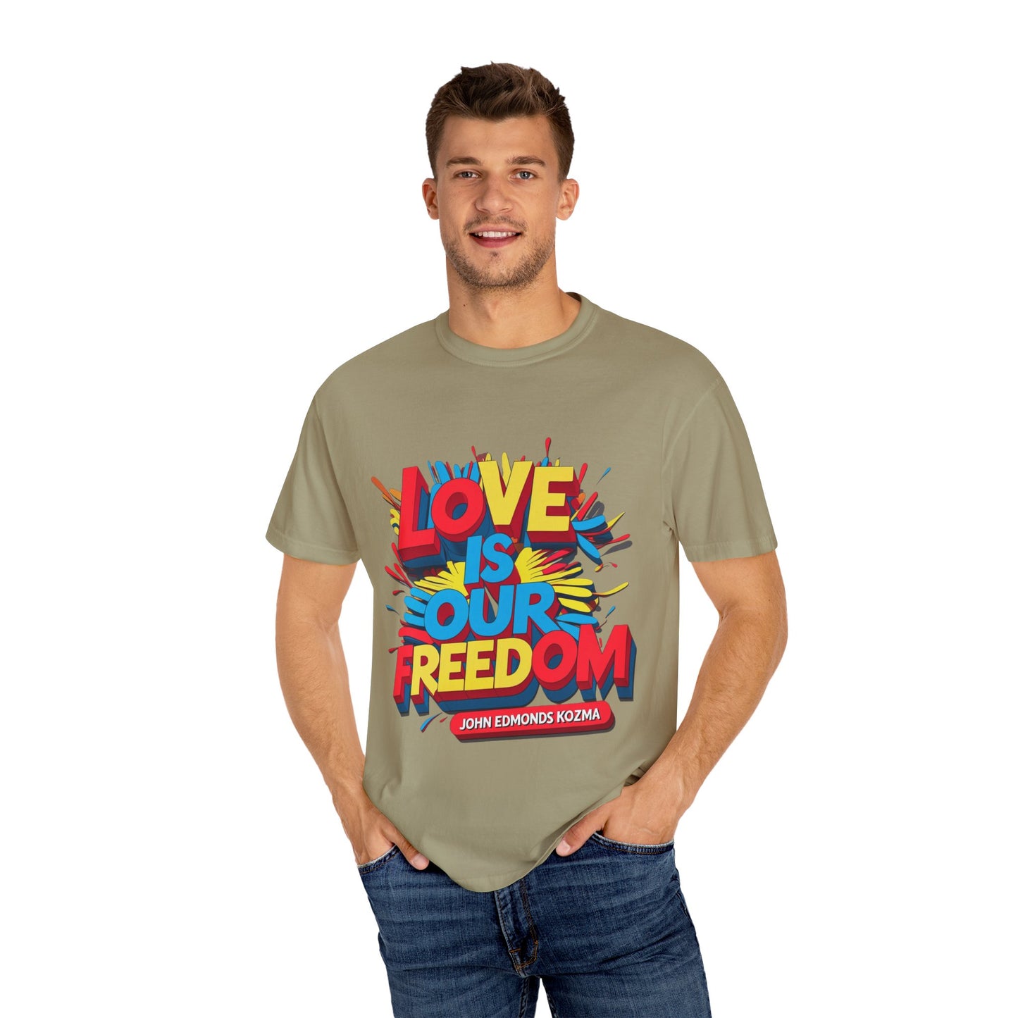 'Love Is Our Freedom' Unisex T-shirt by John Edmonds Kozma