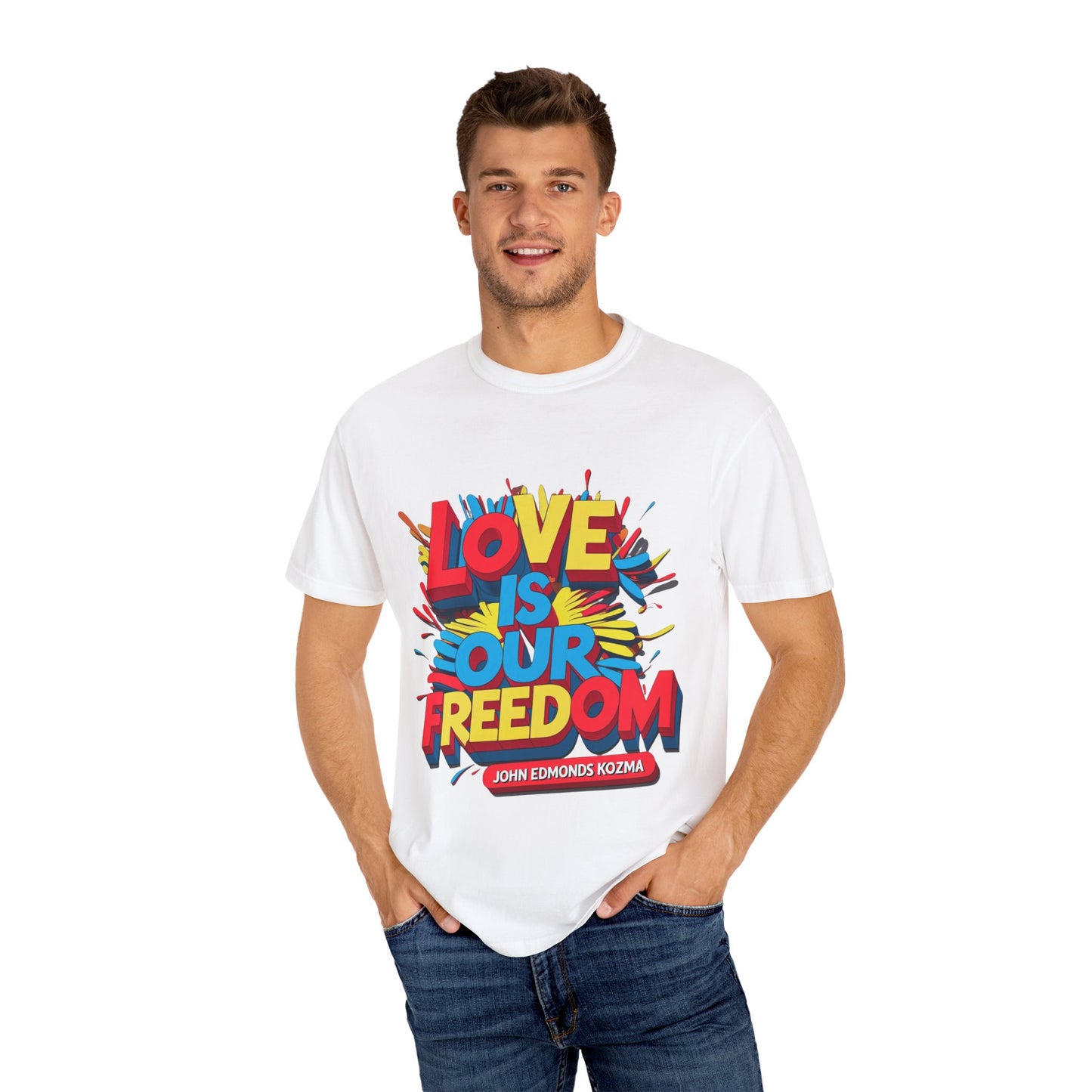 'Love Is Our Freedom' Unisex T-shirt by John Edmonds Kozma