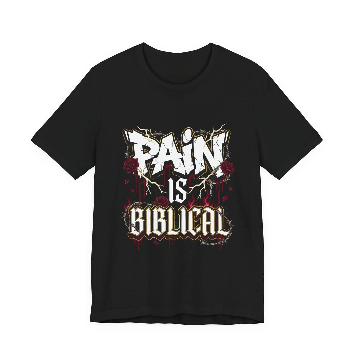Pain Is Biblical Tee Printify