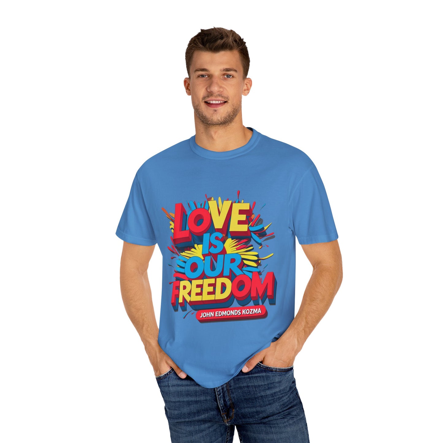 'Love Is Our Freedom' Unisex T-shirt by John Edmonds Kozma