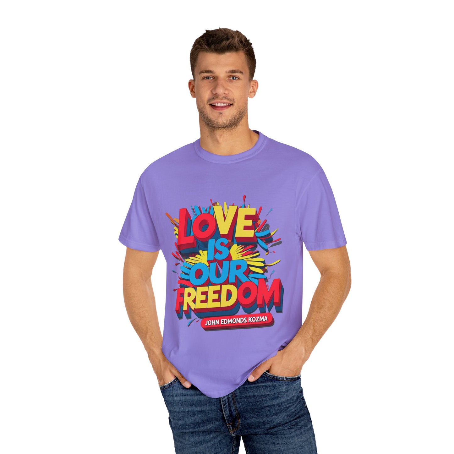 'Love Is Our Freedom' Unisex T-shirt by John Edmonds Kozma