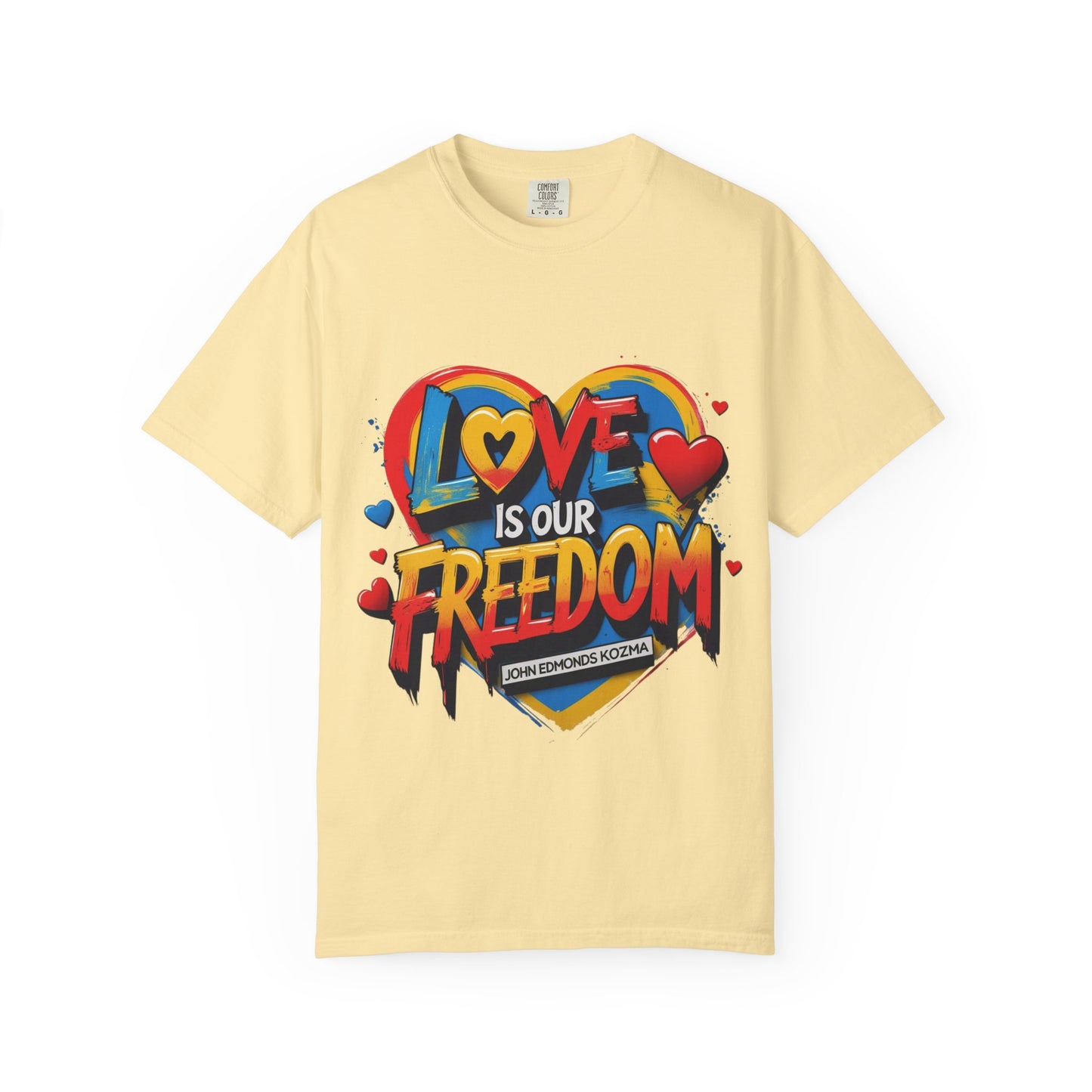 Colorful 'Love Is Our Freedom' T-Shirt by John Edmonds Kozma