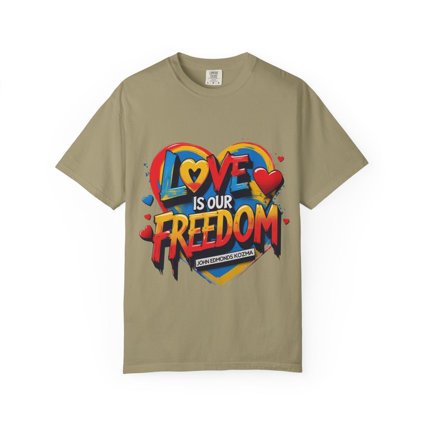Colorful 'Love Is Our Freedom' T-Shirt by John Edmonds Kozma