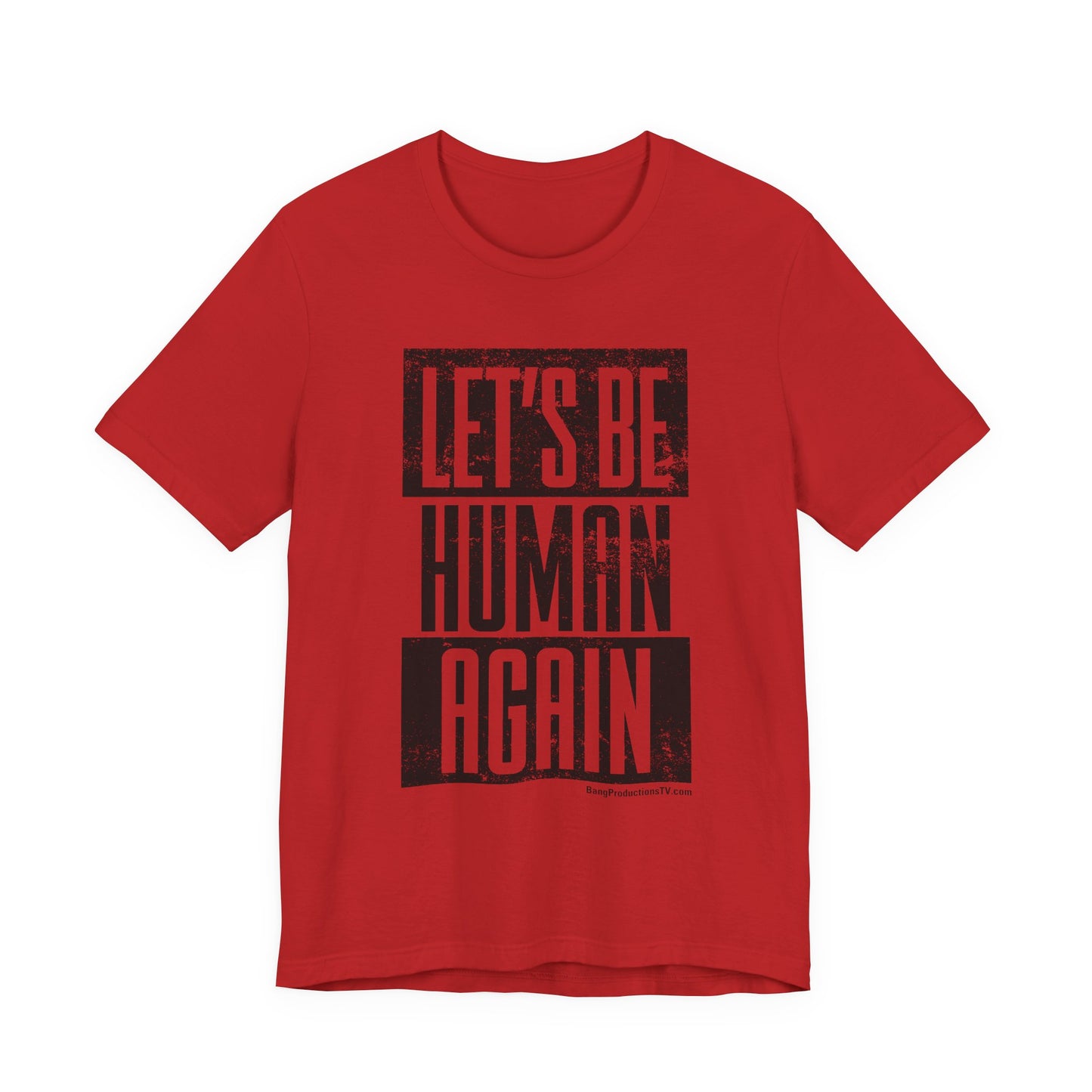 LET'S BE HUMAN AGAIN T-Shirt | Social Justice Graphic Tee