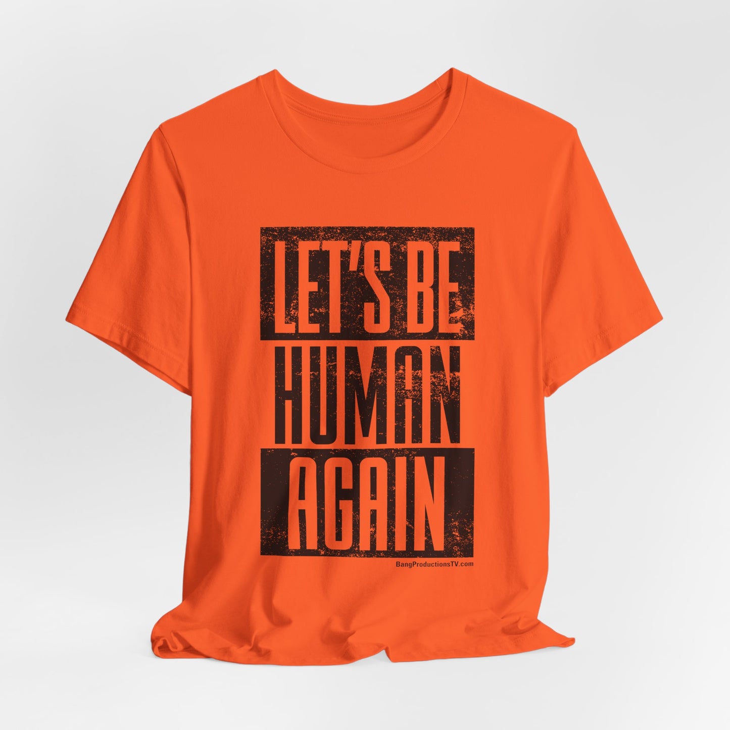 LET'S BE HUMAN AGAIN T-Shirt | Social Justice Graphic Tee