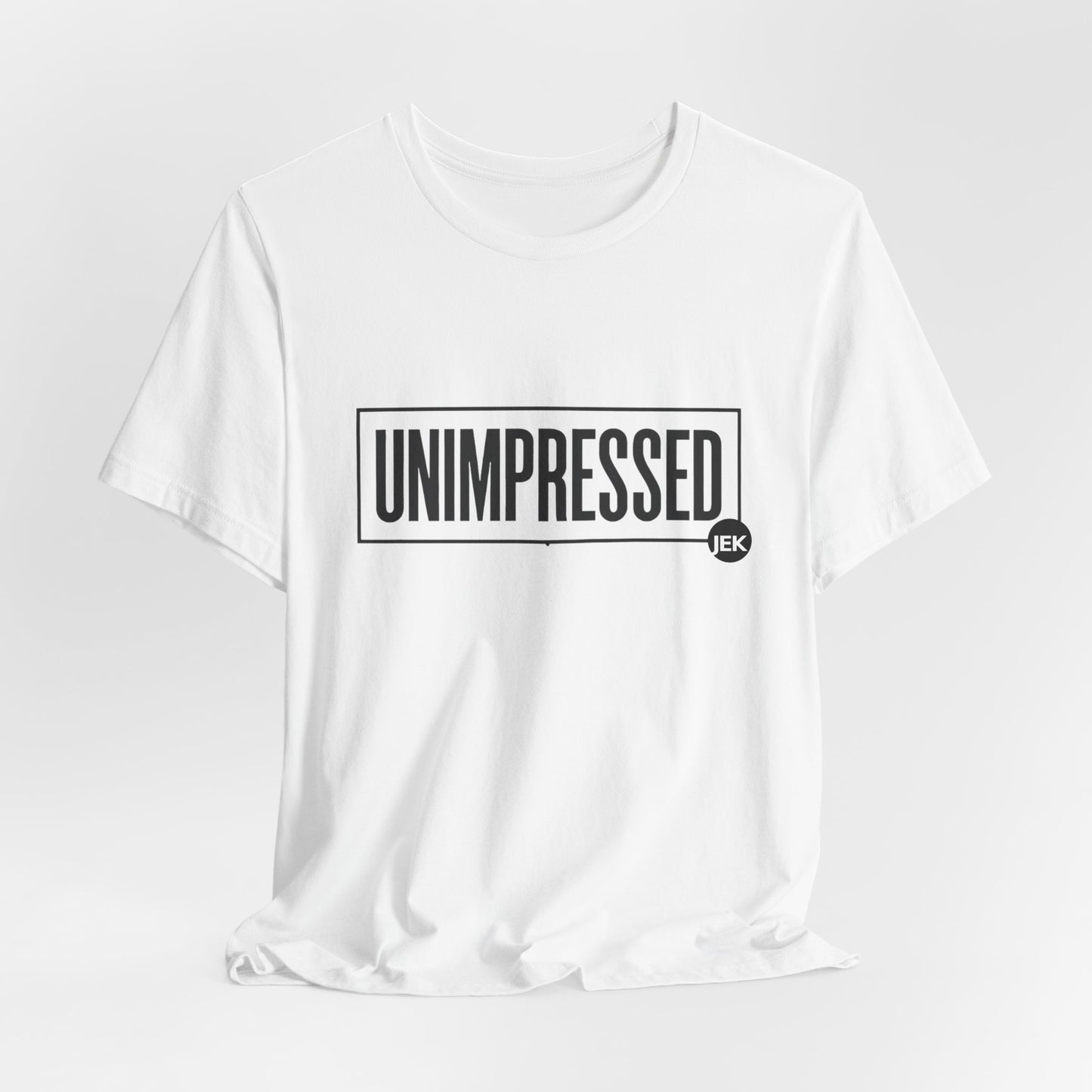 Unimpressed Podcast Tee | "Conversations the Mainstream Is Scared to Have" T-Shirt