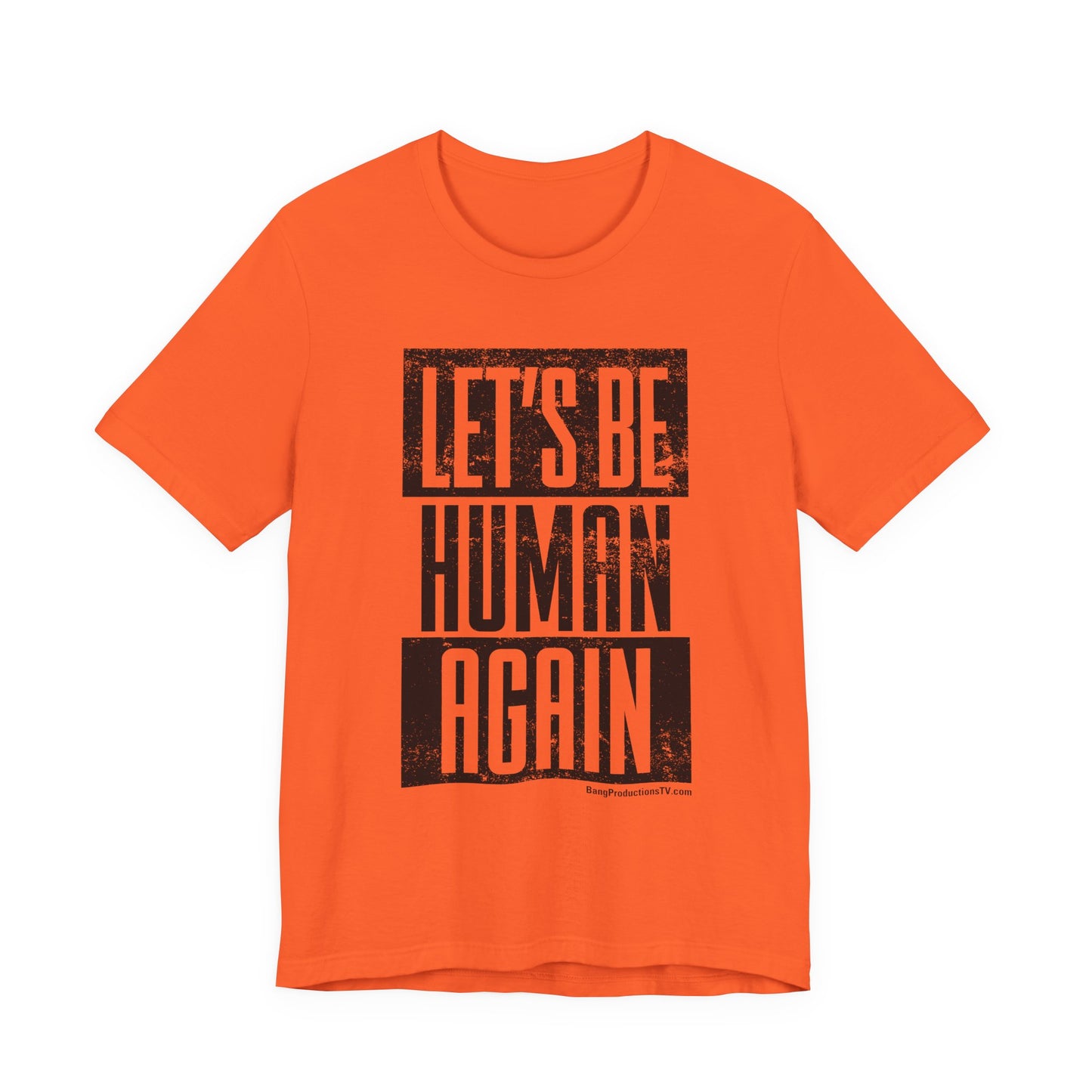 LET'S BE HUMAN AGAIN T-Shirt | Social Justice Graphic Tee