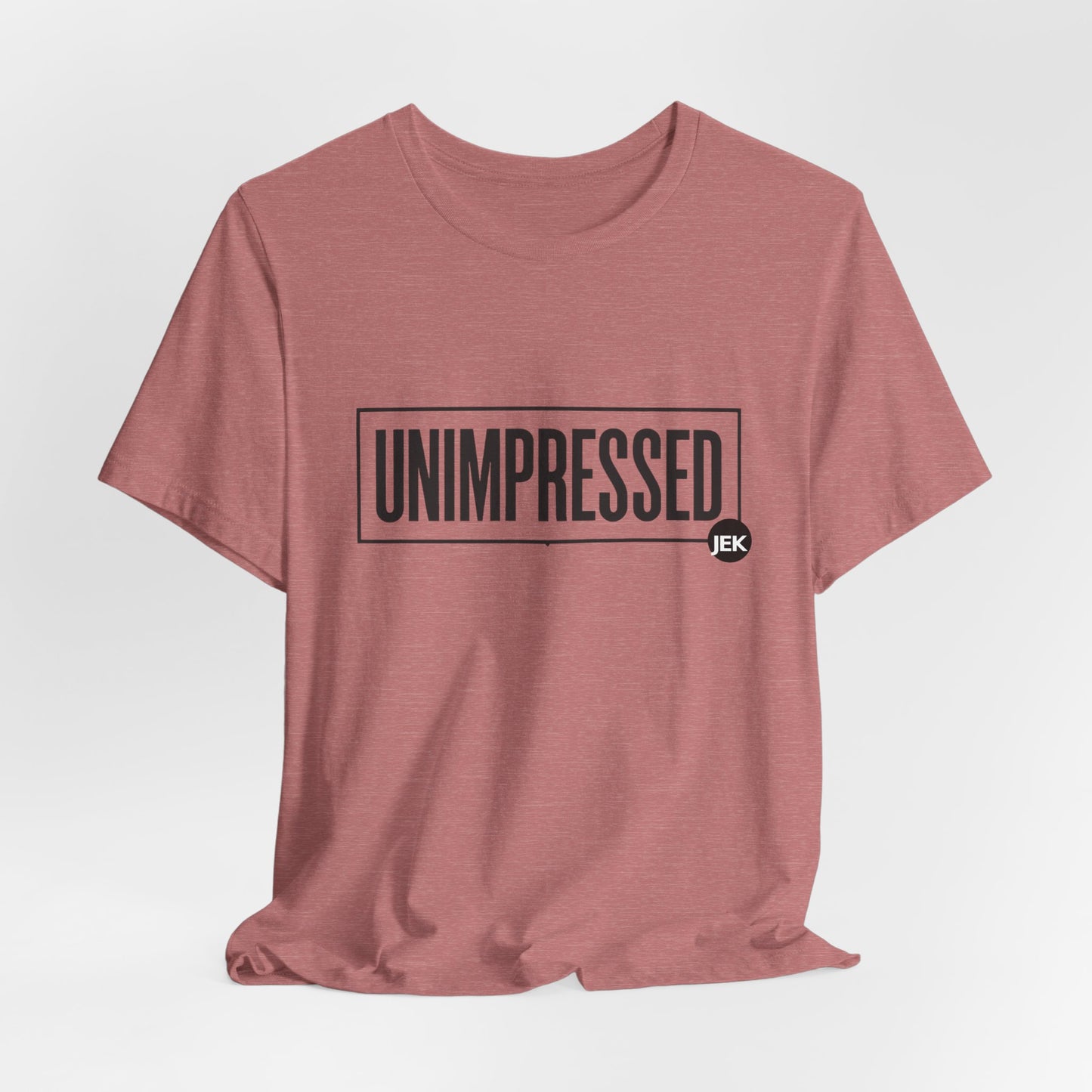 Unimpressed Podcast Tee | "Conversations the Mainstream Is Scared to Have" T-Shirt