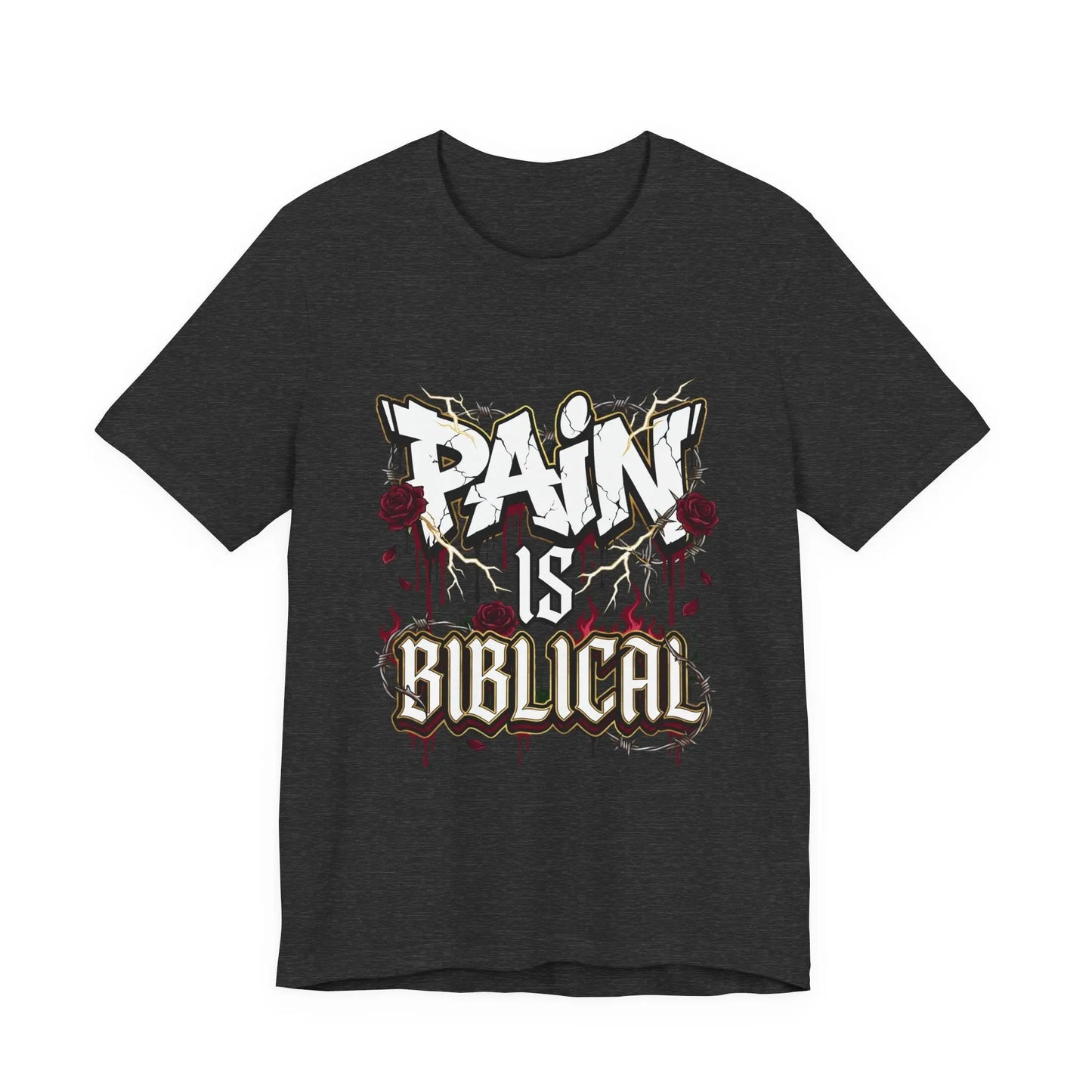 Pain Is Biblical Tee Printify