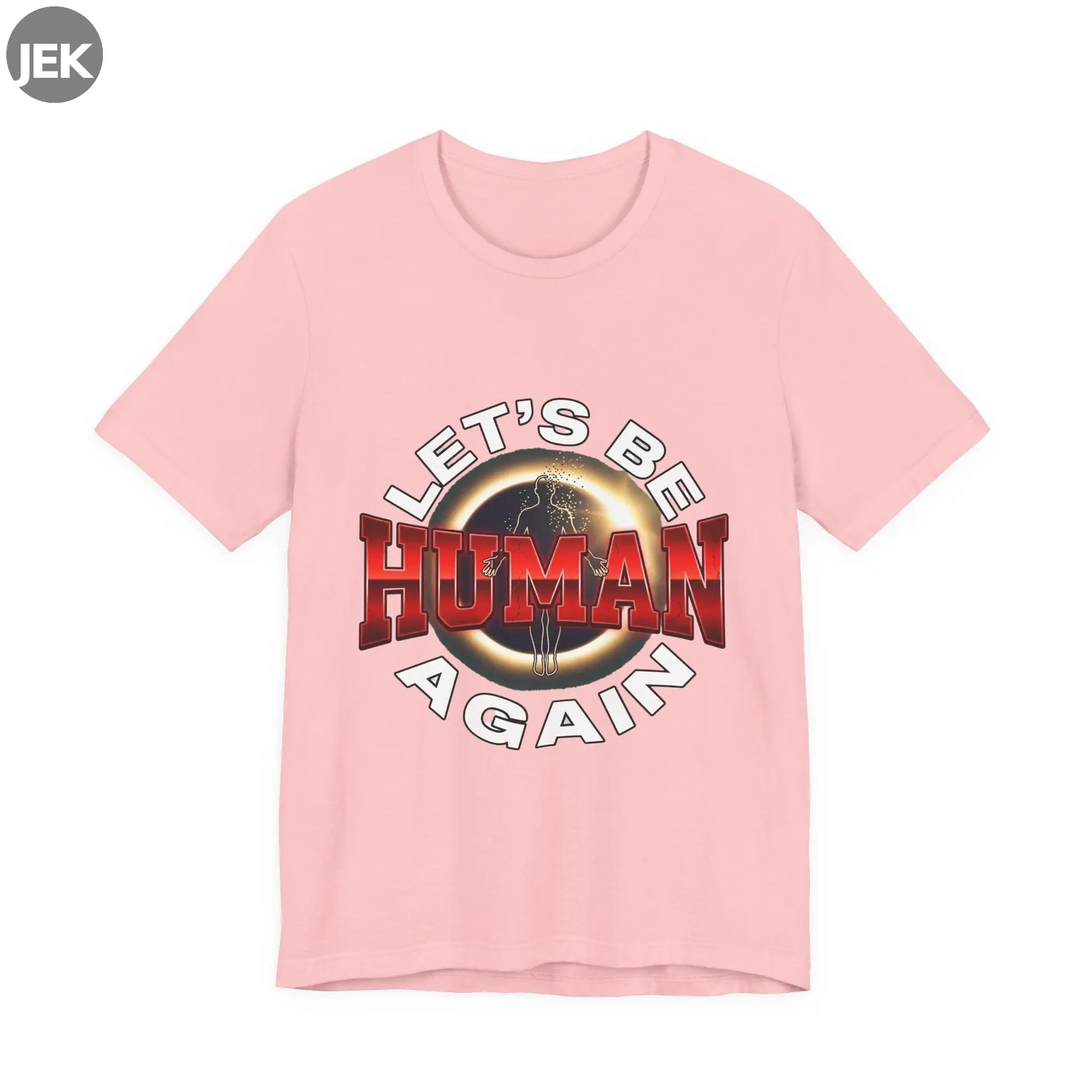 Let’s Be Human Again Tee with peaceful pro-human message graphic on unisex shirt