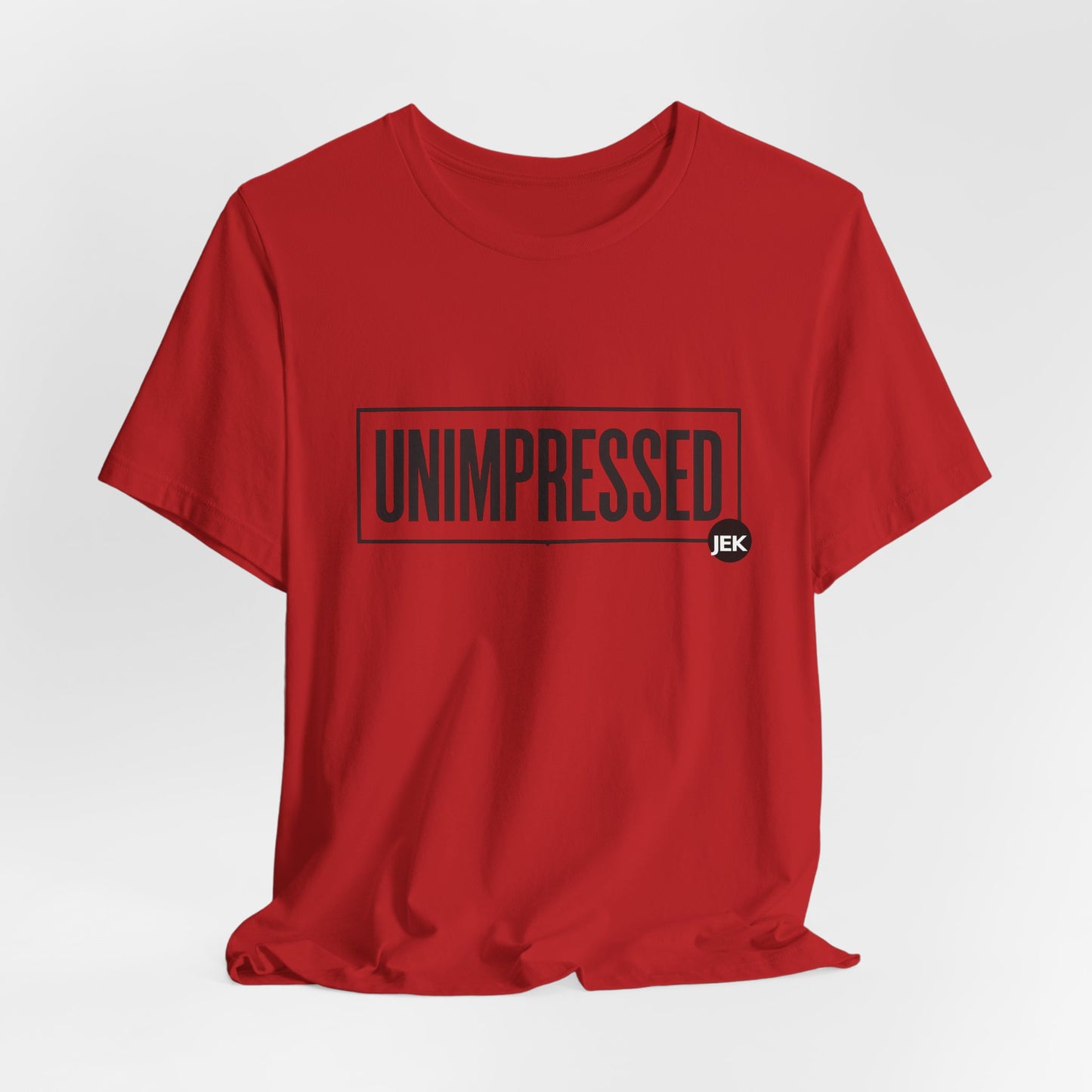 Unimpressed Podcast Tee | "Conversations the Mainstream Is Scared to Have" T-Shirt