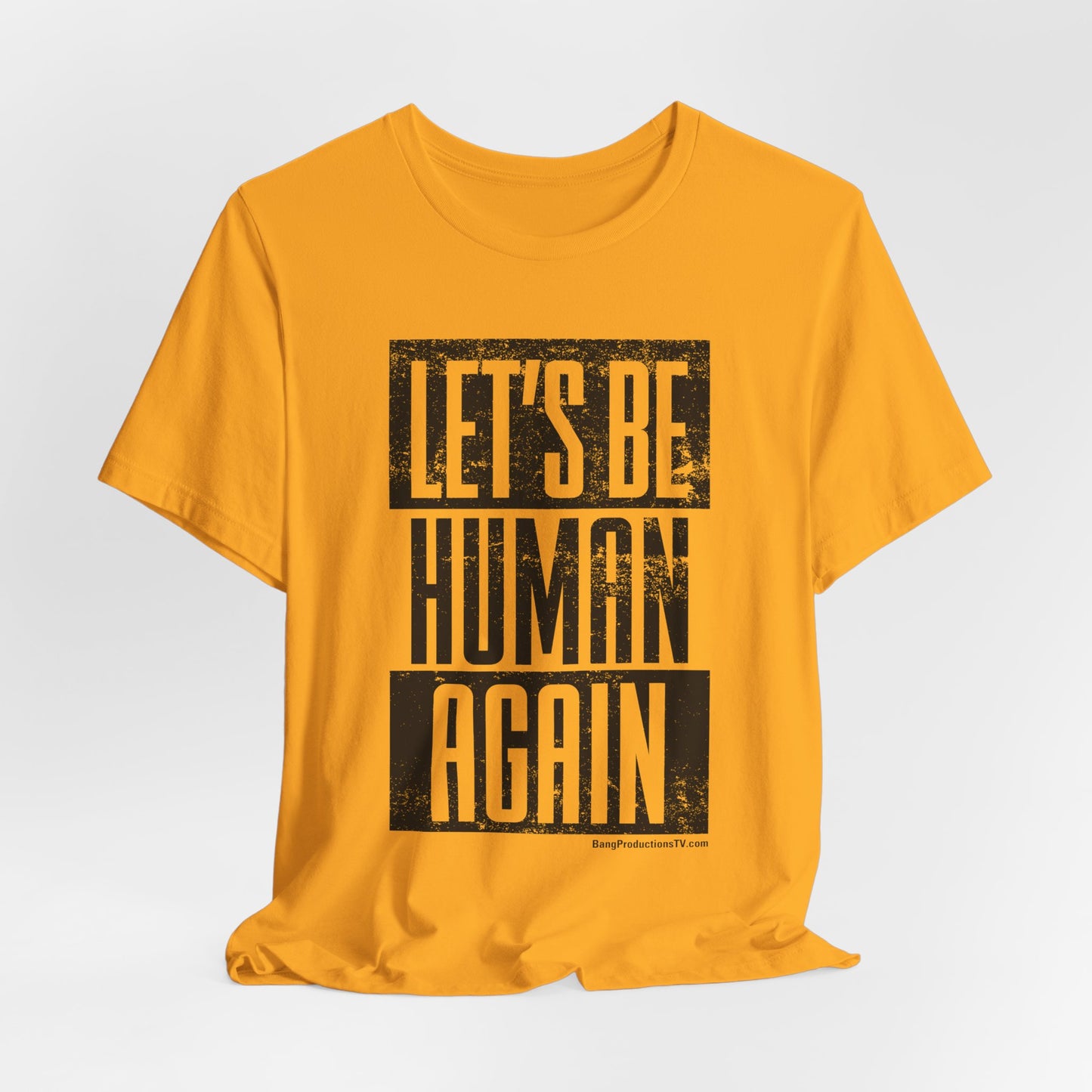LET'S BE HUMAN AGAIN T-Shirt | Social Justice Graphic Tee