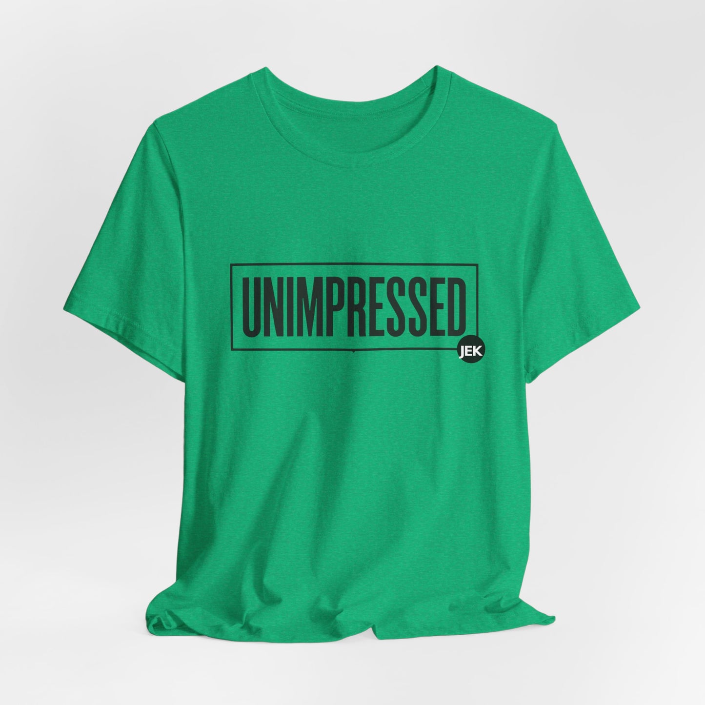 Unimpressed Podcast Tee | "Conversations the Mainstream Is Scared to Have" T-Shirt