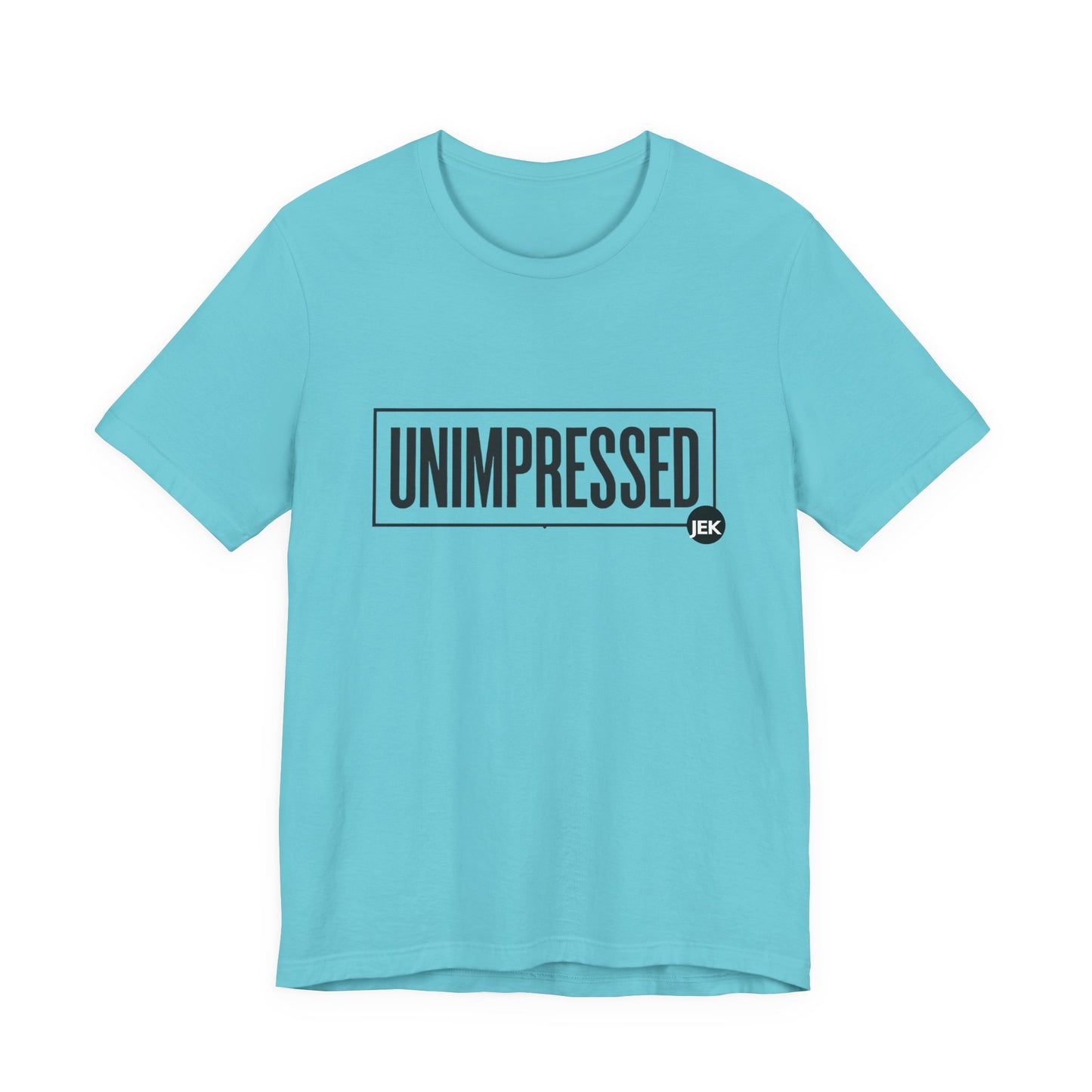 Unimpressed Podcast Tee | "Conversations the Mainstream Is Scared to Have" T-Shirt